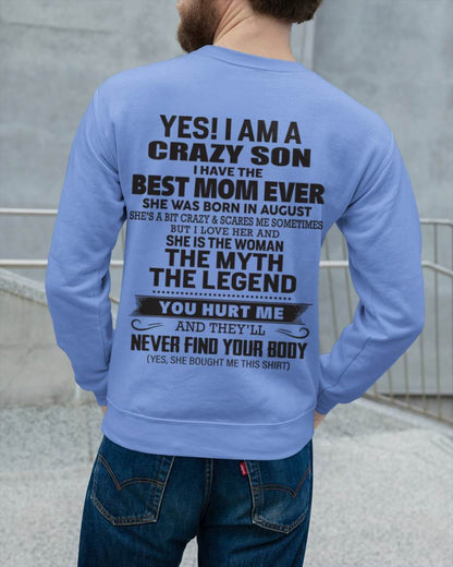 AUGUST - YES! I AM A CRAZY SON I HAVE THE BEST MOM EVER - FROM MOM - TLEE08 (SKU09-77-08)