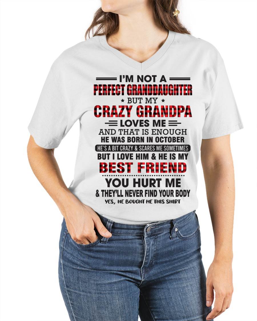OCTOBER - I'M NOT A PERFECT GRANDDAUGHTER BUT MY CRAZY GRANDPA LOVES ME AND THAT IS ENOUGH - FROM GRANDPA - TLEE10 (SKU11-12-10)