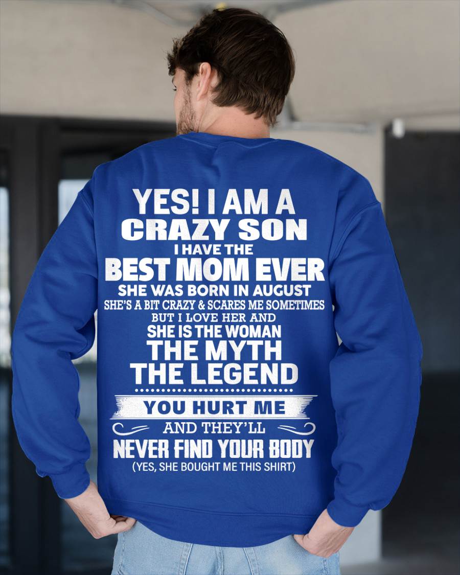 AUGUST - YES! I AM A CRAZY SON I HAVE THE BEST MOM EVER - FROM MOM - TLEE08 (SKU09-38-08)
