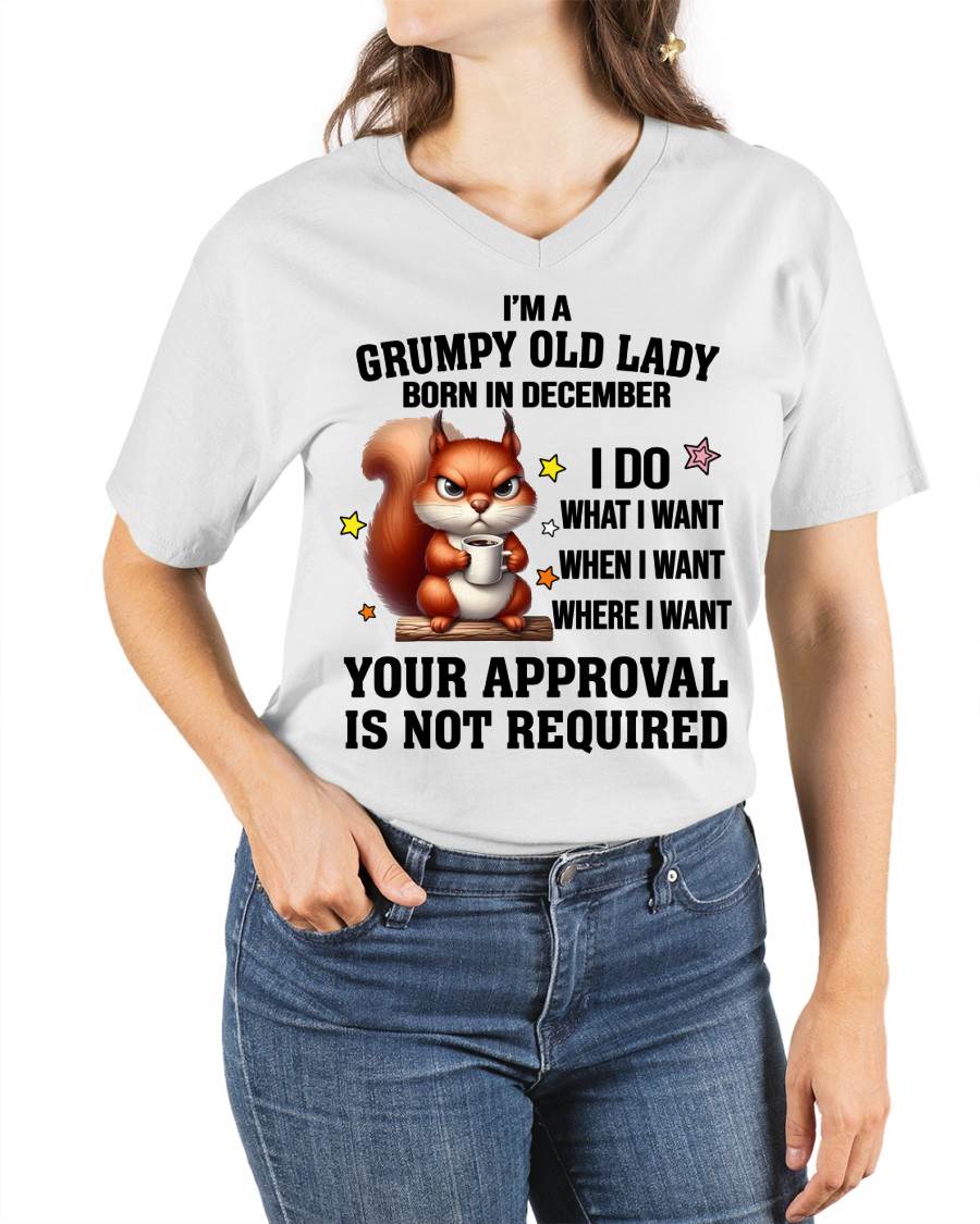 DECEMBER BORN WOMEN DON’T NEED APPROVAL TEE - FOR WOMEN - TLEE12 (SKU2605-211-12)