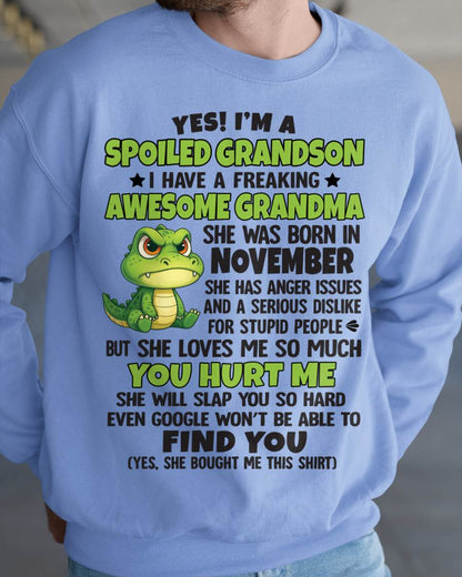 NOVEMBER - YES! I'M A SPOILED GRANDSON I HAVE A FREAKING AWESOME GRANDMA - FROM GRANDMA - TLEE11 (SKU09-115-11)