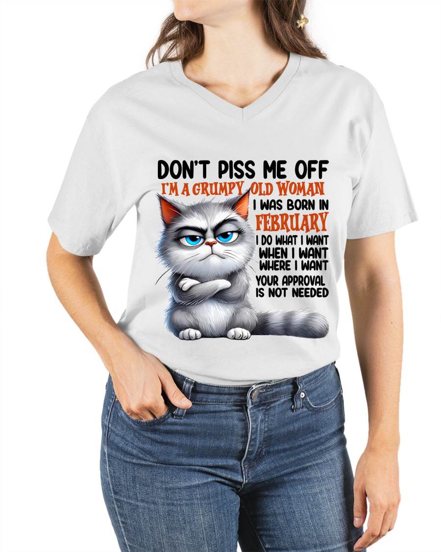 FEBRUARY GRUMPY OLD WOMAN CAT T-SHIRT – FUNNY ATTITUDE SHIRT - FOR WOMEN - TLEE02 (SKU2603-319-02)