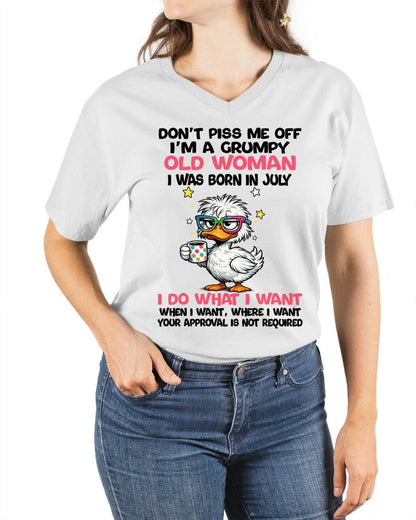 JULY BORN - FUNNY ATTITUDE DUCK GRUMPY WOMAN T-SHIRT - FOR WOMEN - TLEE07 (SKU2603-238-07)