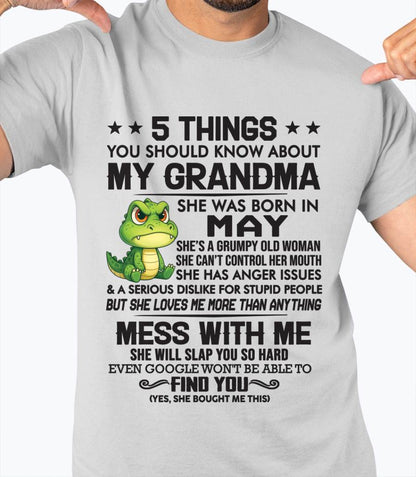 MAY - 5 THINGS YOU SHOULD KNOW ABOUT MY GRANDMA – AND YOU'D BETTER NOT MESS WITH ME - FROM GRANDMA - TLEE05 (SKU10-06-05)