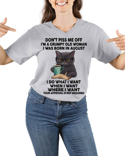 August - Don't Piss Me Off I'm A Grumpy Old Woman - Gift For Women - TLEE08 (SKU09-53-08)