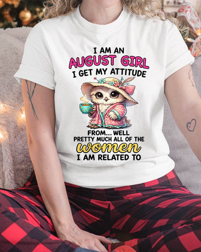 AUGUST GIRL – I GET MY ATTITUDE FROM MY FAMILY - FOR WOMEN - TLEE08 (SKU2604-294-08)