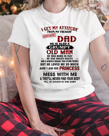 MAY - I GET MY ATTITUDE FROM MY FREAKIN' AWESOME DAD - FROM DAD - TLEE05 (SKU2603-78-05)