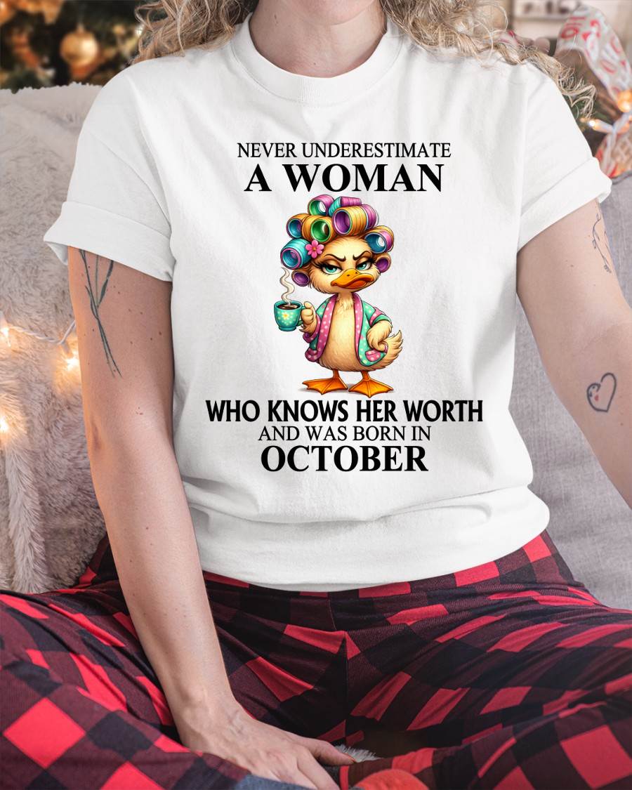 OCTOBER – NEVER UNDERESTIMATE A WOMAN WHO KNOWS HER WORTH - FOR WOMEN - TLEE10 (SKU2604-56-10)
