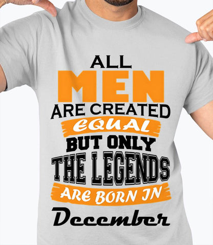 DECEMBER BORN – ONLY LEGENDS ARE CREATED - FOR MAN - TLEE12 (SKU2606-281-12)
