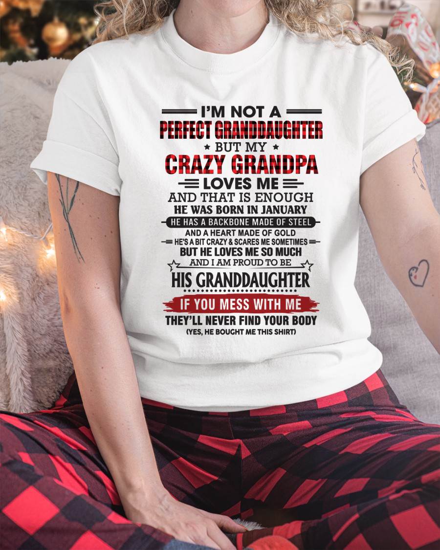 JANUARY - I’M NOT A PERFECT GRANDDAUGHTER BUT MY CRAZY GRANDPA LOVES ME AND THAT IS ENOUGH - FROM GRANDPA - TLEE01 (SKU2603-25-01)