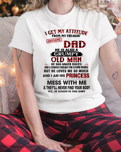 I GET MY ATTITUDE FROM MY FREAKIN' AWESOME DAD - FROM DAD - TLEE00 (SKU2603-78-00)