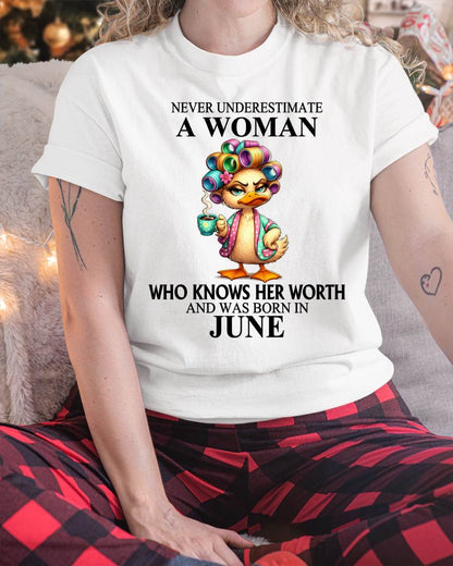 JUNE – NEVER UNDERESTIMATE A WOMAN WHO KNOWS HER WORTH - FOR WOMEN - TLEE06 (SKU2604-56-06)