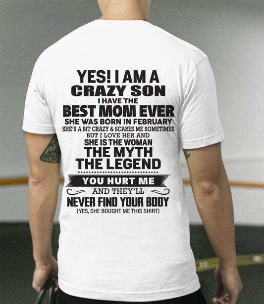 FEBRUARY - YES! I AM A CRAZY SON I HAVE THE BEST MOM EVER - FROM MOM - TLEE02 (SKU09-77-02)