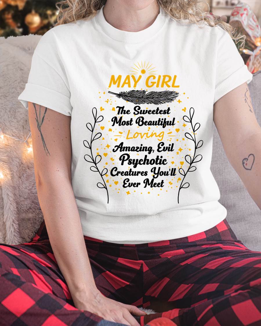MAY GIRL – SWEET, BEAUTIFUL & A LITTLE PSYCHOTIC - FOR WOMEN - TLEE05 (SKU2603-297-05)