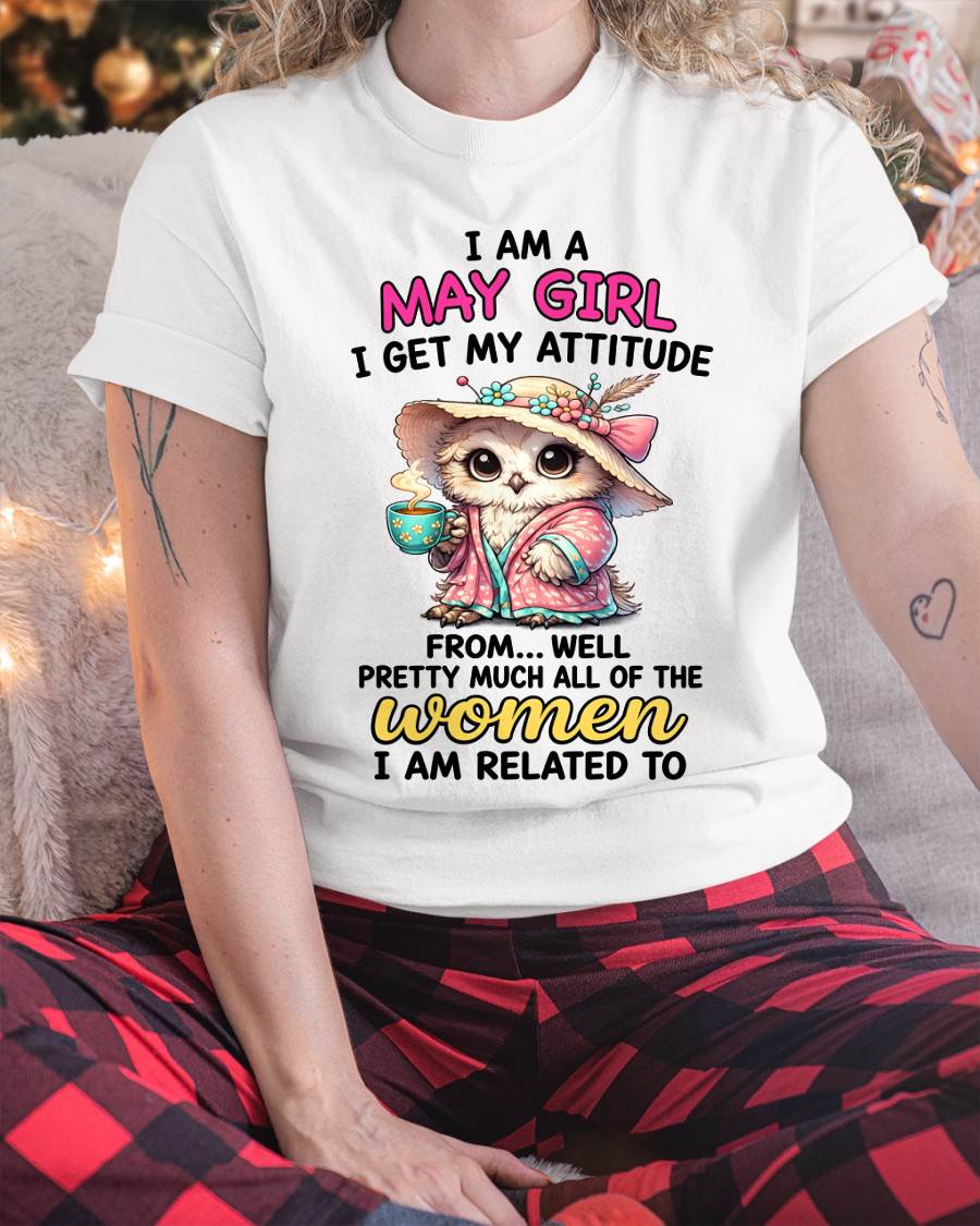 MAY GIRL – I GET MY ATTITUDE FROM MY FAMILY - FOR WOMEN - TLEE05 (SKU2604-294-05)