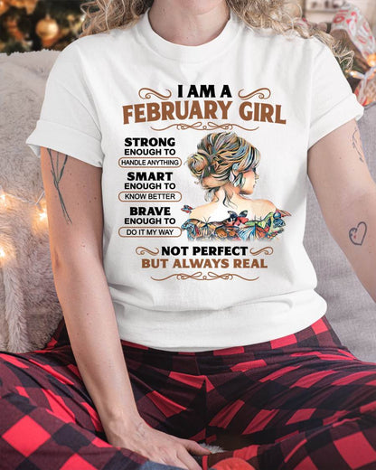 FEBRUARY – INSPIRATIONAL WOMEN’S SHIRT NOT PERFECT BUT REAL - FOR WOMEN - TLEE02 (SKU2604-159-02)