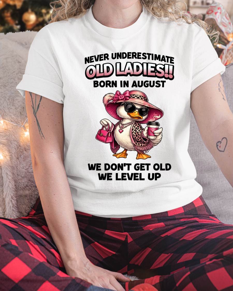 AUGUST LADIES – WE DON’T GET OLD, WE LEVEL UP - FOR WOMEN - TLEE08 (SKU2604-35-08)