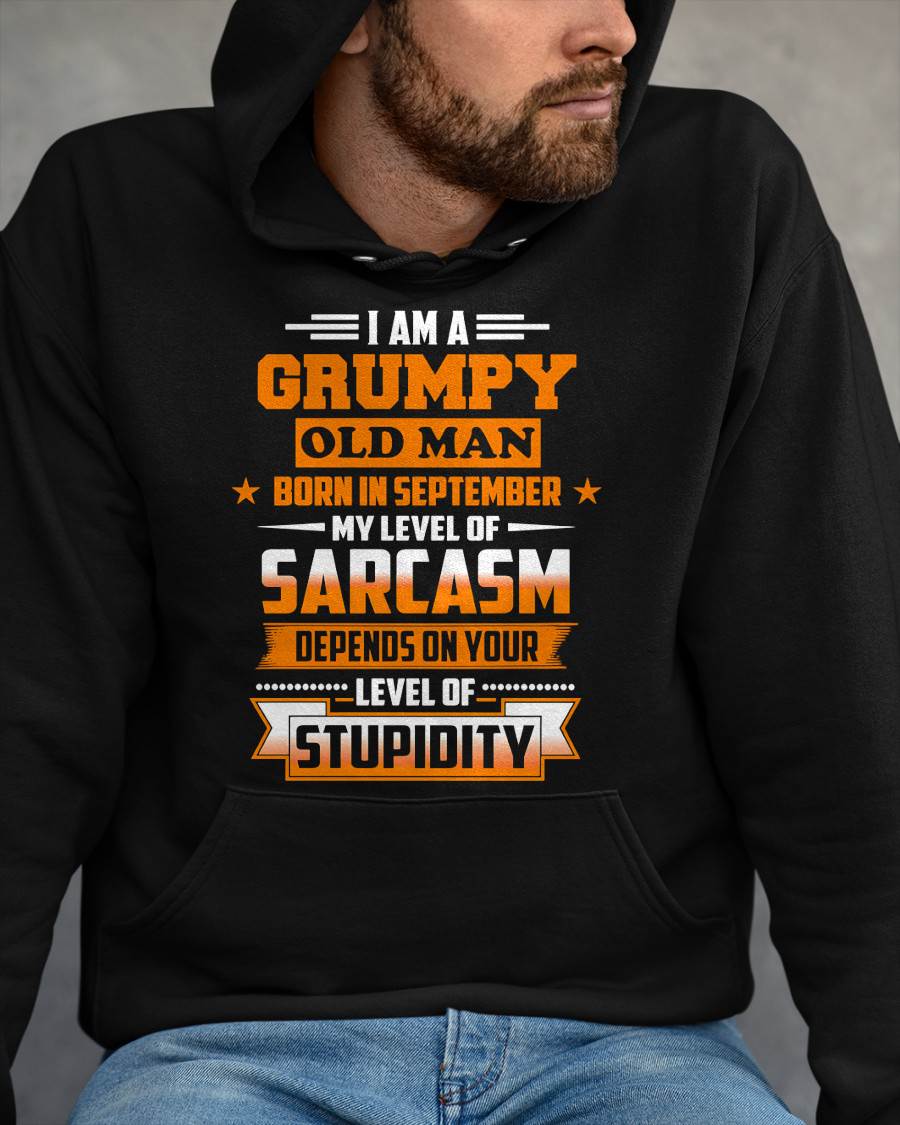 SEPTEMBER GRUMPY OLD MAN SHIRT - FOR MAN - TLEE09 (SKU2605-128-09)