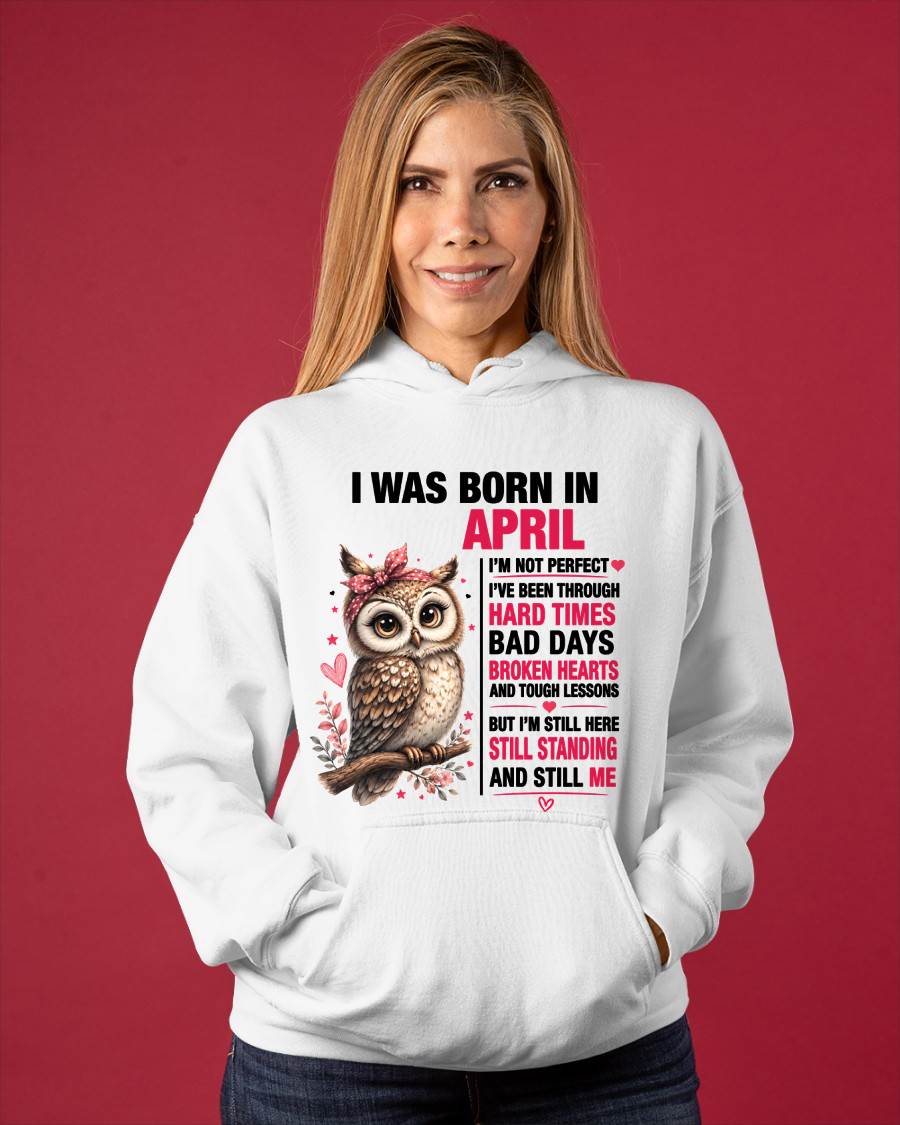 BORN IN APRIL – STILL HERE, STILL STANDING - FOR WOMEN - TLEE04 (SKU2605-152-04)