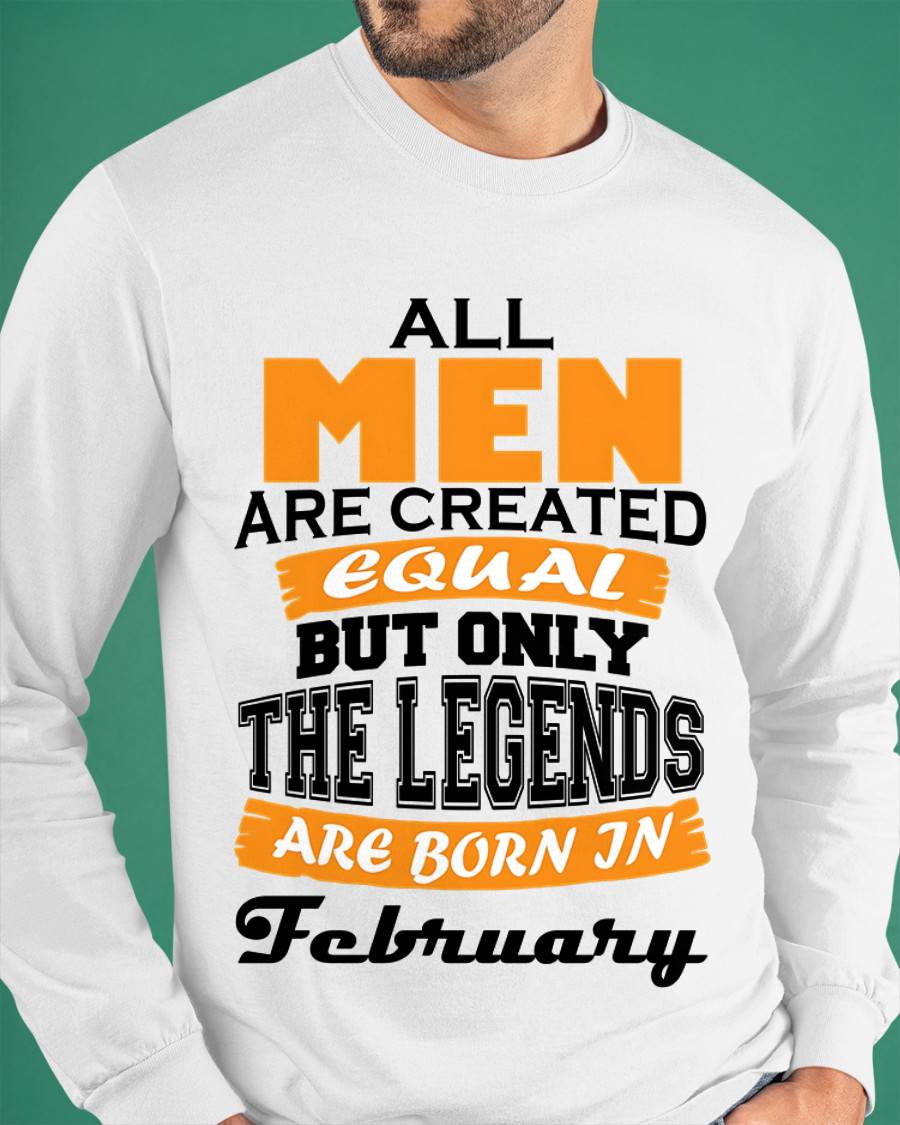 FEBRUARY BORN – ONLY LEGENDS ARE CREATED - FOR MAN - TLEE02 (SKU2606-281-02)