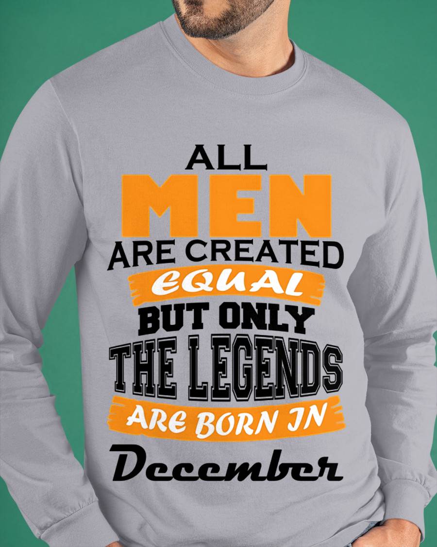DECEMBER BORN – ONLY LEGENDS ARE CREATED - FOR MAN - TLEE12 (SKU2606-281-12)