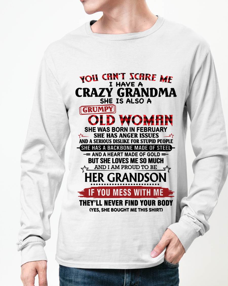 FEBRUARY - YOU CAN'T SCARE ME I HAVE A CRAZY GRANDMA SHE IS ALSO A GRUMPY OLD WOMAN - FROM GRANDMA - TLEE02 (SKU2603-54-02)