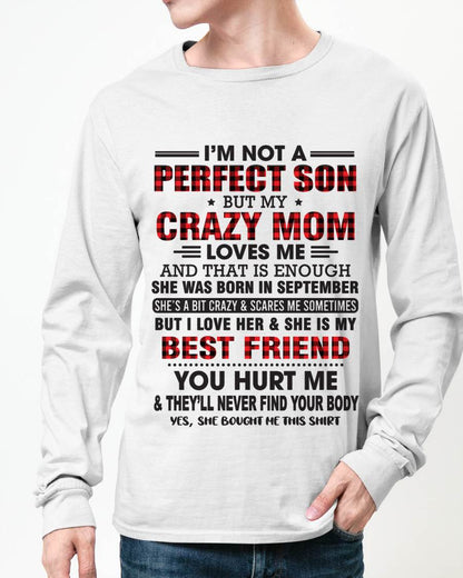 SEPTEMBER - I’M NOT A PERFECT SON BUT MY CRAZY MOM LOVES ME AND THAT IS ENOUGH - FROM MOM - TLEE09 (SKU11-97-09)