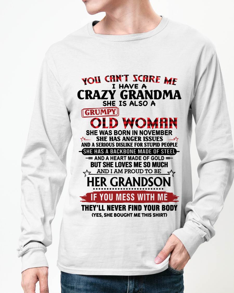 NOVEMBER - YOU CAN'T SCARE ME I HAVE A CRAZY GRANDMA SHE IS ALSO A GRUMPY OLD WOMAN - FROM GRANDMA - TLEE11 (SKU2603-54-11)