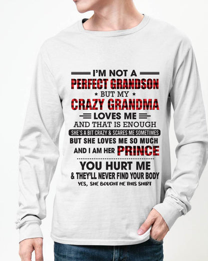 I’M NOT A PERFECT GRANDSON BUT MY CRAZY GRANDMA LOVES ME AND THAT IS ENOUGH - FROM GRANDMA - TLEE00 (SKU12-310-00)