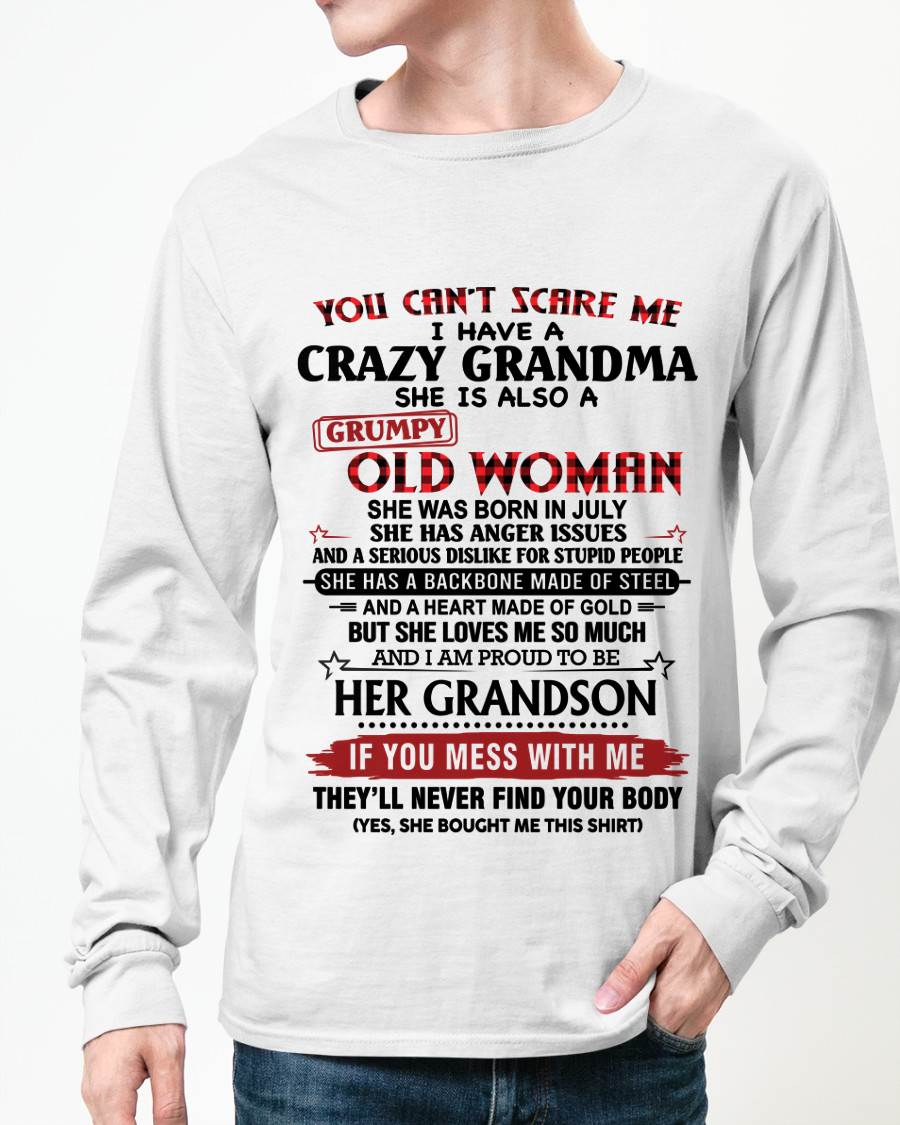 JULY - YOU CAN'T SCARE ME I HAVE A CRAZY GRANDMA SHE IS ALSO A GRUMPY OLD WOMAN - FROM GRANDMA - TLEE07 (SKU2603-54-07)