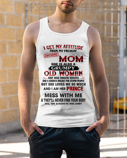 I GET MY ATTITUDE FROM MY FREAKIN' AWESOME MOM - FROM MOM - TLEE00 (SKU2603-156-00)