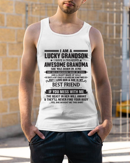JUNE - I AM A LUCKY GRANDSON I HAVE A FREAKING AWESOME GRANDMA - FROM GRANDMA - TLEE06 (SKU2603-05-06)