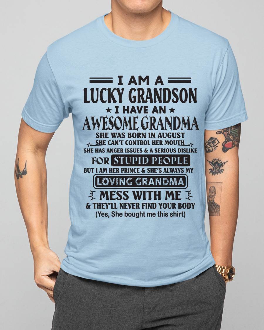 AUGUST - I AM A LUCKY GRANDSON I HAVE AN AWESOME GRANDMA - FROM GRANDMA - TLEE08 (SKU12-40-08)
