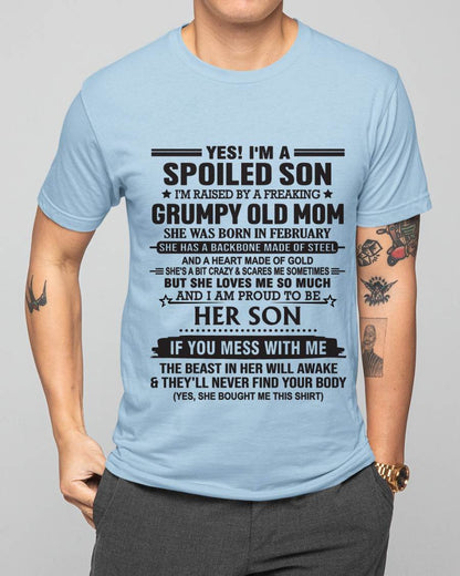 FEBRUARY - YES! I'M A SPOILED SON  I'M RAISED BY A FREAKING GRUMPY OLD MOM - FROM MOM - TLEE02 (SKU12-175-02)