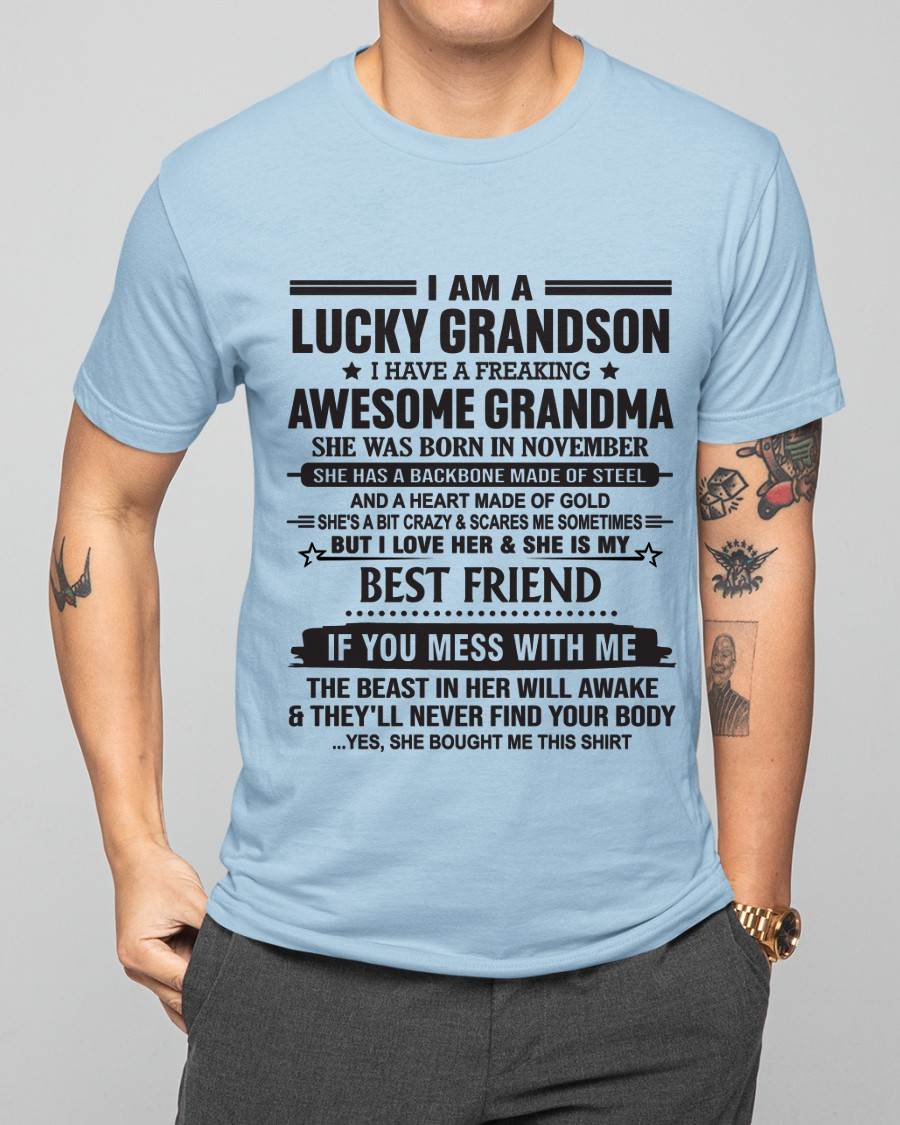 NOVEMBER - I AM A LUCKY GRANDSON I HAVE A FREAKING AWESOME GRANDMA - FROM GRANDMA - TLEE11 (SKU2603-05-11)