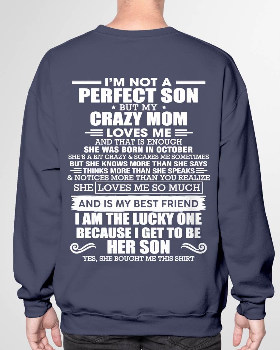 OCTOBER MOM - SHE MAY BE CRAZY BUT SHE LOVES ME UNCONDITIONALLY - FROM MOM - TLEE10 (SKU2604-84-10)