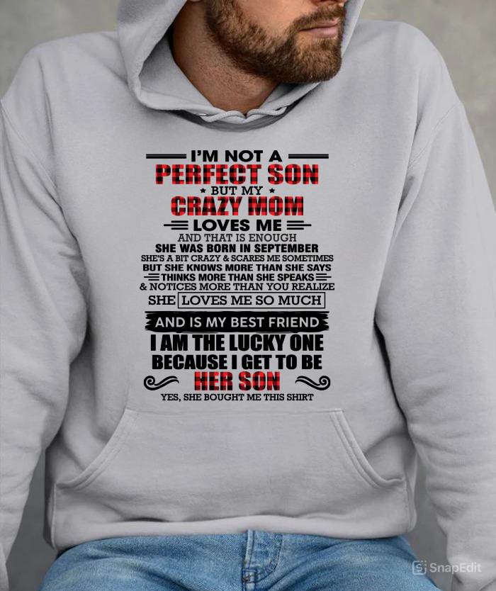 SEPTEMBER - I'M NOT A PERFECT SON  BUT MY CRAZY MOM LOVES ME AND THAT IS ENOUGH - FROM MOM - TLEE09 (SKU2603-178-09)