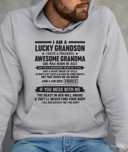 JULY - I AM A LUCKY GRANDSON I HAVE A FREAKING AWESOME GRANDMA - FROM GRANDMA - TLEE07 (SKU11-29-07)