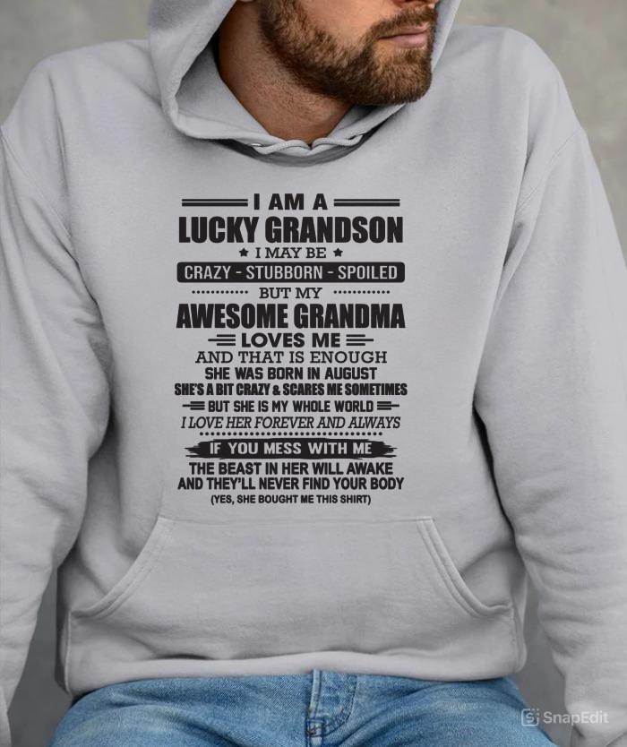 AUGUST - I AM A LUCKY GRANDSON I MAY BE CRAZY - STUBBORN - SPOILED BUT MY AWESOME GRANDMA LOVES ME AND THAT IS ENOUGH - FROM GRANDMA - TLEE08 (SKU11-48-08)