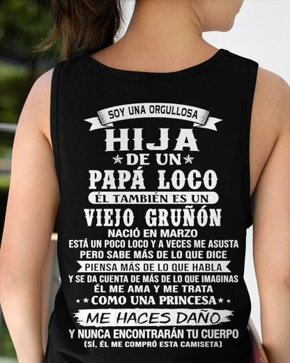 MARZO / HIJA DE UN PAPÁ LOCO SHIRT - REGALO DE PAPÁ  - TLEE03 (SKU2606-229-03)