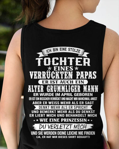 APRIL / TOCHTER EINES VERRÜCKTEN PAPAS SHIRT - GESCHENK VOM PAPA  - TLEE04 (SKU2606-230-04)