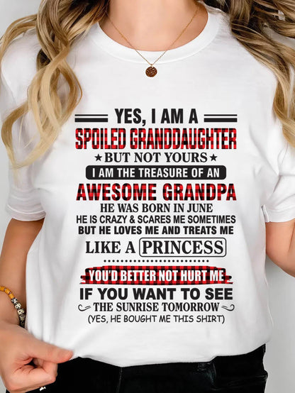 JUNE - YES, I AM A SPOILED GRANDDAUGHTER – TREASURE OF AN AWESOME GRANDPA - FROM GRANDPA - TLEE06 (SKU2602-205-06)