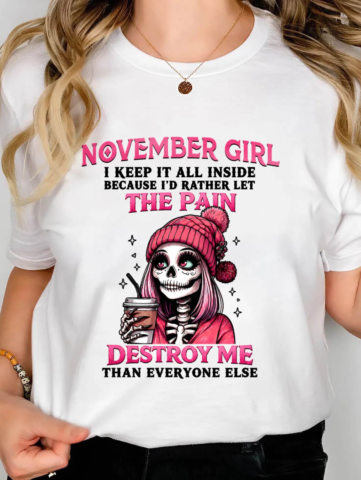 NOVEMBER GIRL : KEEPING IT ALL INSIDE - FOR WOMEN - TLEE11 (SKU2606-106-11)