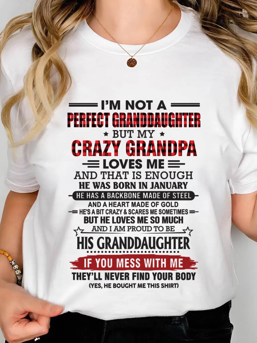 JANUARY - I’M NOT A PERFECT GRANDDAUGHTER BUT MY CRAZY GRANDPA LOVES ME AND THAT IS ENOUGH - FROM GRANDPA - TLEE01 (SKU2603-25-01)