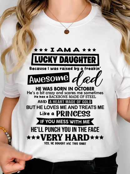 OCTOBER - I AM A LUCKY DAUGHTER BECAUSE I WAS RAISED BY A FREAKIN' AWESOME DAD - FROM DAD - TLEE10 (SKU2603-177-10)
