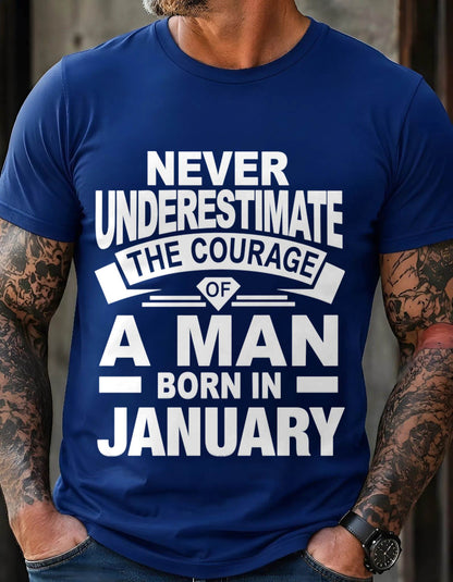 JANUARY BORN MAN : COURAGE STRENGTH & PRIDE - FOR MAN - TLEE01 (SKU2606-126-01)