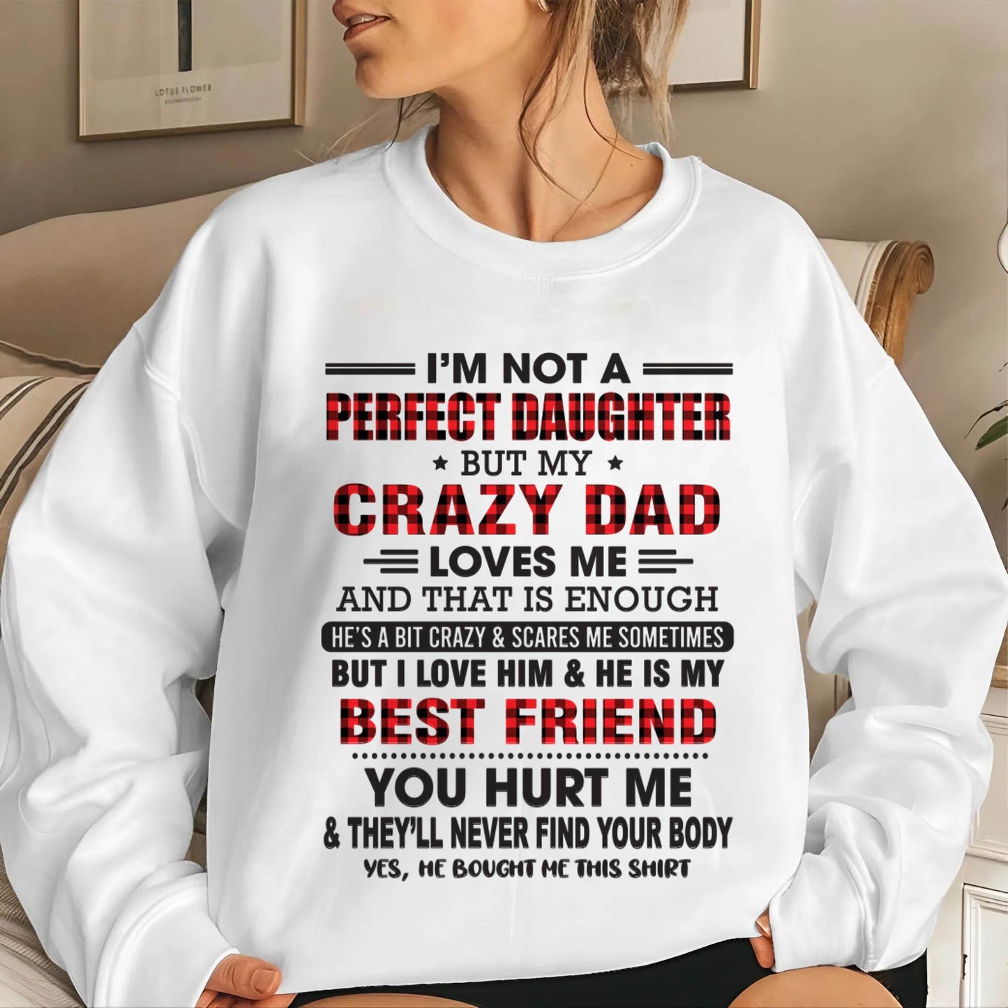 I'M NOT A PERFECT DAUGHTER BUT MY CRAZY DAD - FROM DAD - TLEE00 (SKU26T-01-14-00)