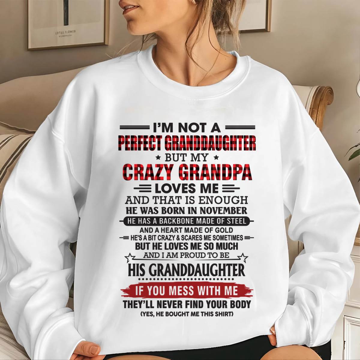 NOVEMBER - I’M NOT A PERFECT GRANDDAUGHTER BUT MY CRAZY GRANDPA LOVES ME AND THAT IS ENOUGH - FROM GRANDPA - TLEE11 (SKU2603-25-11)