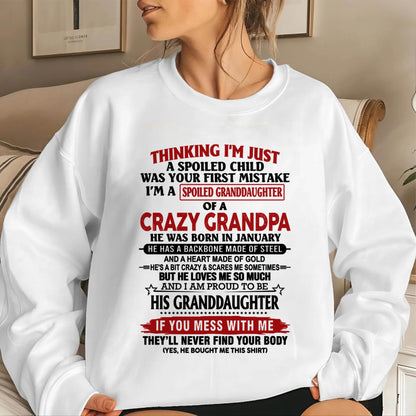 JANUARY - THINKING I’M JUST A SPOILED CHILD WAS YOUR FIRST MISTAKE  I’M A SPOILED GRANDDAUGHTER OF A  CRAZY GRANDPA - FROM GRANDPA - TLEE01 (SKU12-256-01)