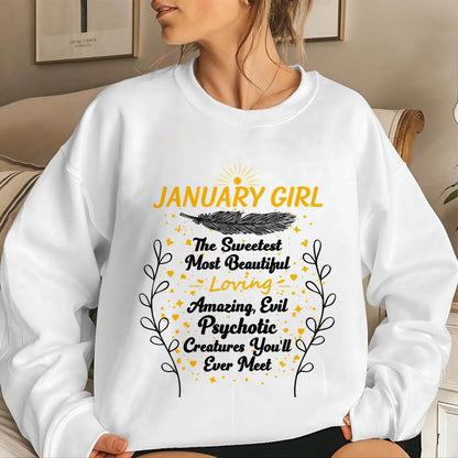 JANUARY GIRL – SWEET, BEAUTIFUL & A LITTLE PSYCHOTIC - FOR WOMEN - TLEE01 (SKU2603-297-01)